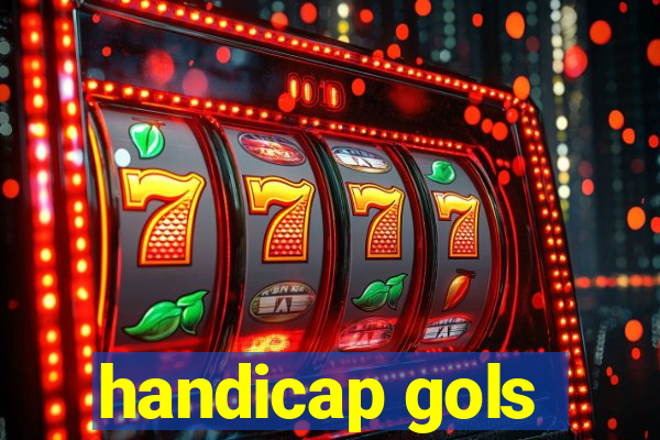 handicap gols